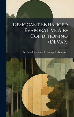 #ad Desiccant Enhanced Evaporative Air Conditioning DEVap by National Renewable En AU $67.20