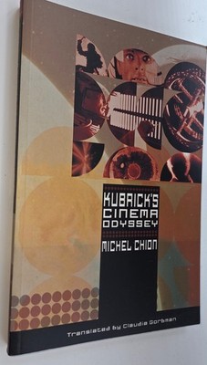 Kubrick's Cinema Odyssey, Chion, Michel 2001 a space odyssey etc