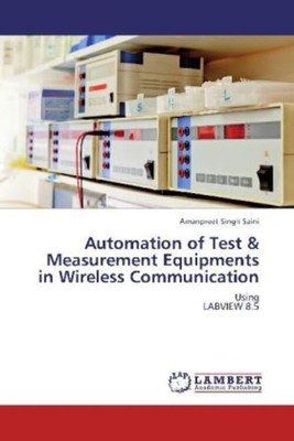 Automation of Test & Measurement Equipments in Wireless Communication | Saini