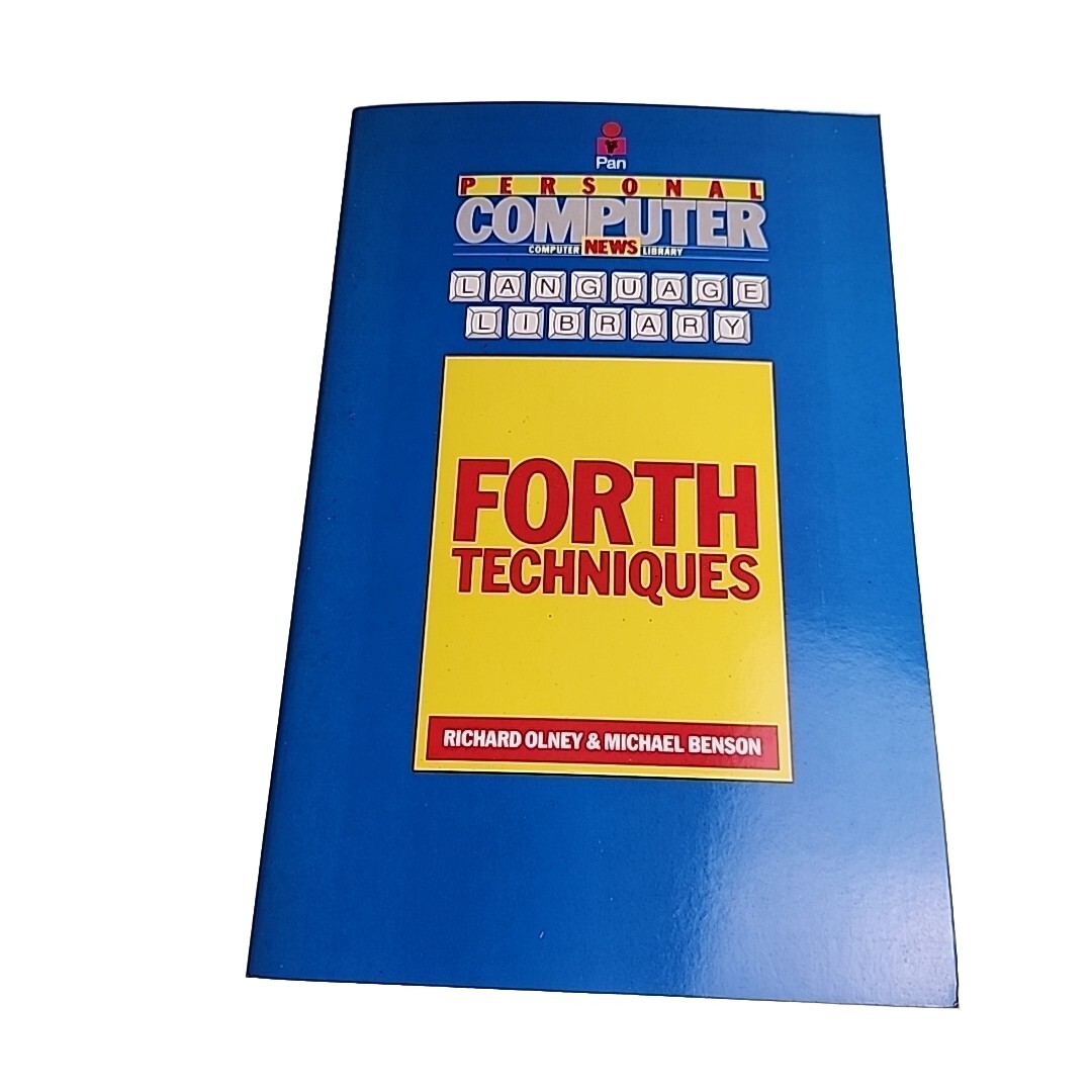 Forth Techniques Richard Olney 1985 Paperback Book