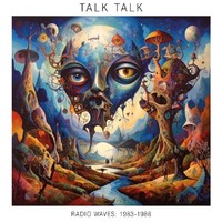 Talk Talk - Radio Waves 1983-1986 3CD - 3CD - F600Z