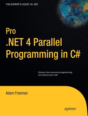Pro .NET 4 Parallel Programming in C | Adam Freeman | Taschenbuch | xv | 2010
