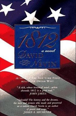 1812 by David Nevin - First Edition Hardcover - Good Condition - No Dust Jacket