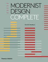 Modernist Design Complete | Dominic Bradbury | Englisch | Buch | Gebunden | 2018