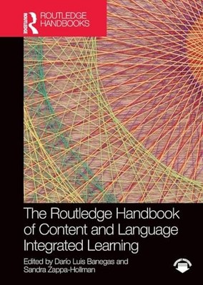 The Routledge Handbook of Content and Language Integrated Learning by Dario Lui
