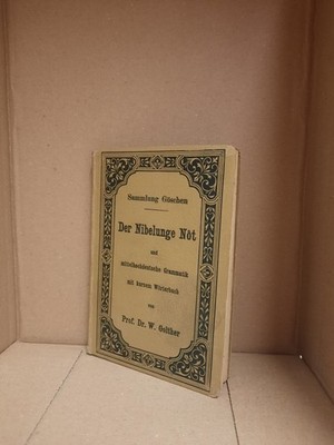 Der Nibelunge Not Sammlung Göschen Prof. Dr. W. Golther Leipzig 1906