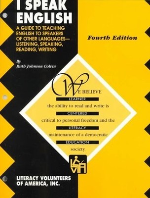 I SPEAK ENGLISH: A GUIDE TO TEACHING ENGLISH TO SPEAKERS By Ruth J. Colvin *VG+*