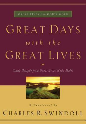 Great Days with the Great Lives: Daily Insight from Great Lives of the Bible - Zdjęcie 1 z 1