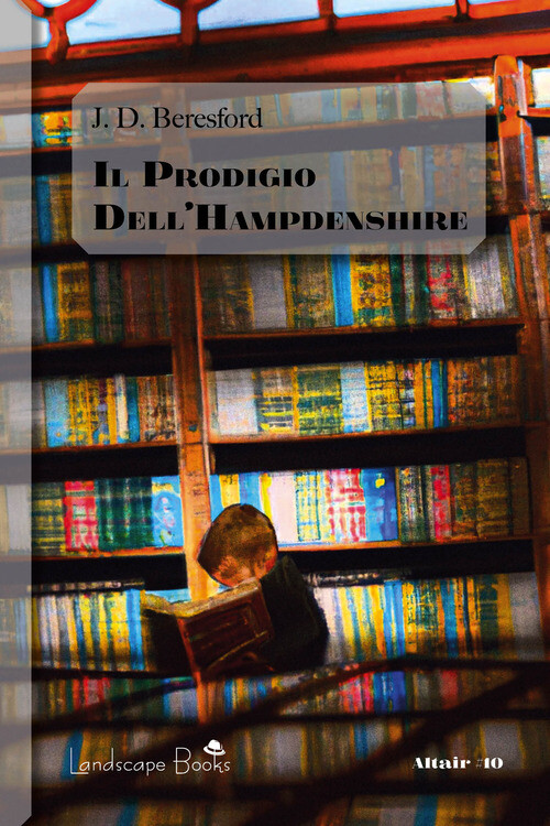 Prodigio Dell'Hampdenshire - J. D. Beresford - 2023