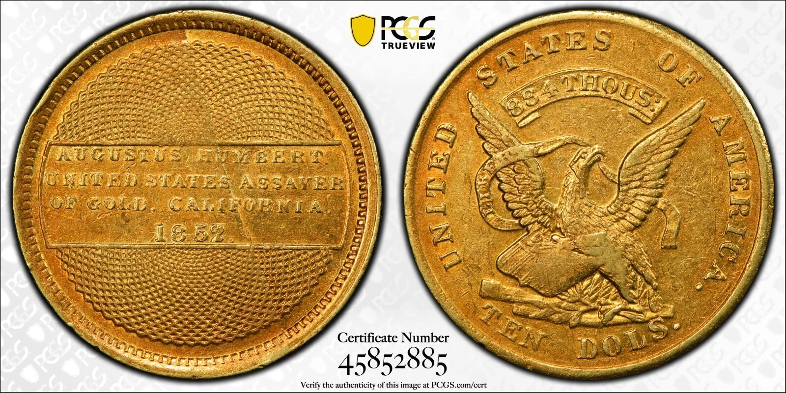 1852/1 Assay Office $10 Augustus Humbert California Gold PCGS AU 55