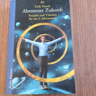 Abenteuer Zukunft, Eirik Newth