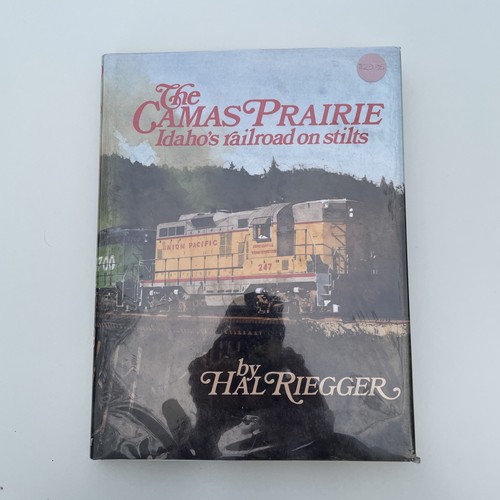 NOS The Camas Prairie Idaho’s railroad on stilts 1986 Riegger Railway HB Book