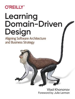 Learning DomainDriven Design by Vladik Khononov PAPERBACK 9781098100131