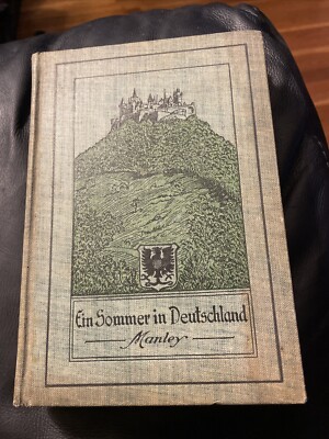 EIN Sommer In Deutschland By Edward Manley 1912 Vintage German Reader