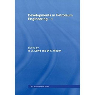 Entwicklungen in der Erdöltechnik -- 1, Hardcover von Dawe, R. A.; Wilson, D...