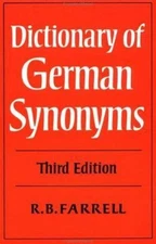 Dictionary of German Synonyms by R. B. Farrell