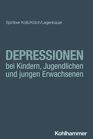 Depressionen Bei Kindern, Jugendlichen Und Jungen Erwachsenen Nina SpröBer-Kolb