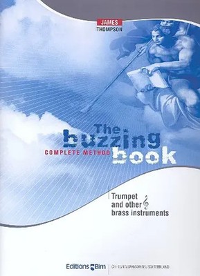 The Buzzing Book | Complete Method | James Thompson | Buch | Editions BIM