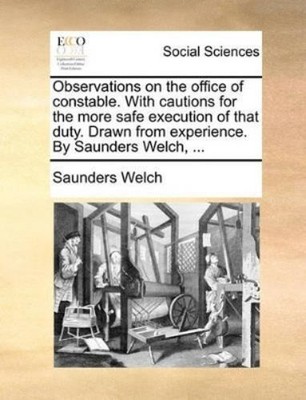 Saunders Welch Observations on the Office of Constable. with Cauti (Taschenbuch)