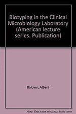 Biotyping in the Clinical Microbiology Laboratory Hardcover