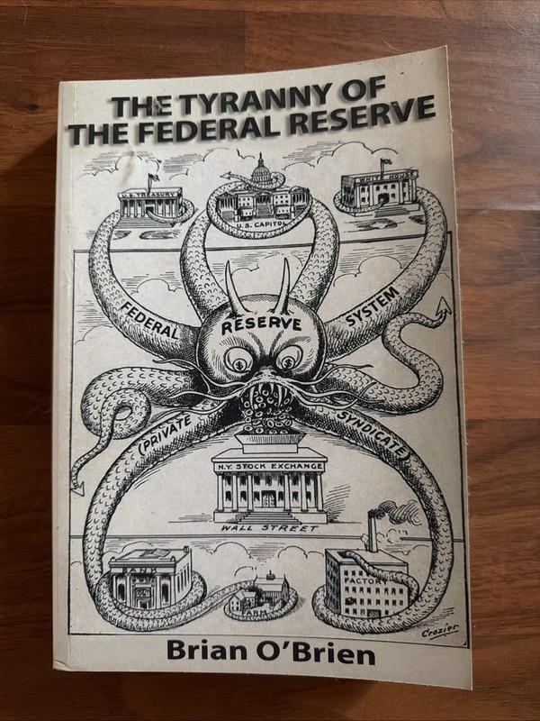 The Tyranny of the Federal Reserve