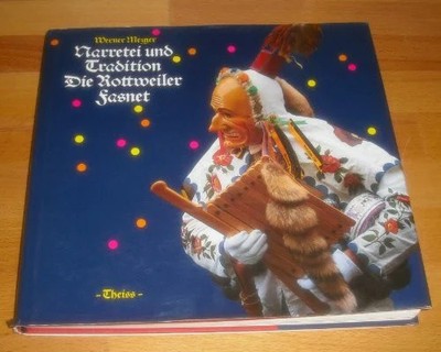 Narretei und Tradition: Fasnet in Rottweil Buch Theiss in Herder