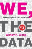 We, The Data | Human Rights In The Digital Age | Wendy H. Wong | Englisch | Buch