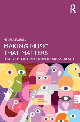 Making Music That Matters by Melissa Forbes (Paperback Book)