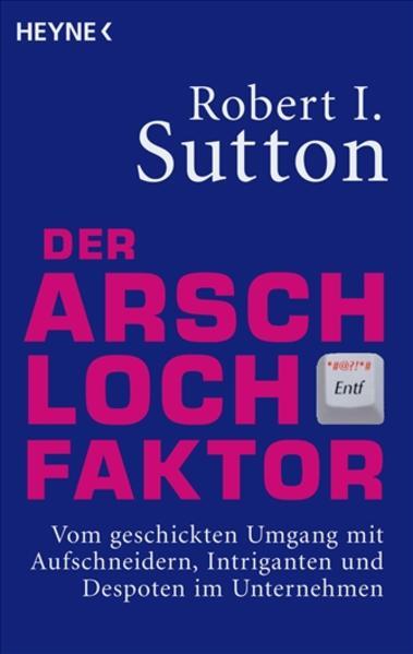 Thumbnail - Der Arschloch-faktor | Robert I. Sutton | 2008 | Deutsch | The
