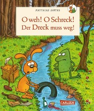 Nulli und Priesemut: O weh! O Schreck! Der Dreck muss weg, Matthias Sodtke