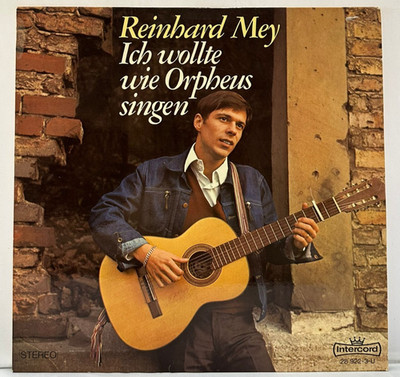 LP - Reinhard Mey   Ich wollte wie Orpheus singen - Chanson / Folk