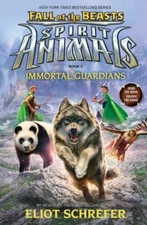 Immortal Guardians (Spirit Animals: Fall of the Beasts, Book 1) (Library...