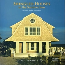 SHINGLED HOUSES IN THE SUMMER SUN: THE WORK OF POLHEMUS By John R. Dasilva *VG+*
