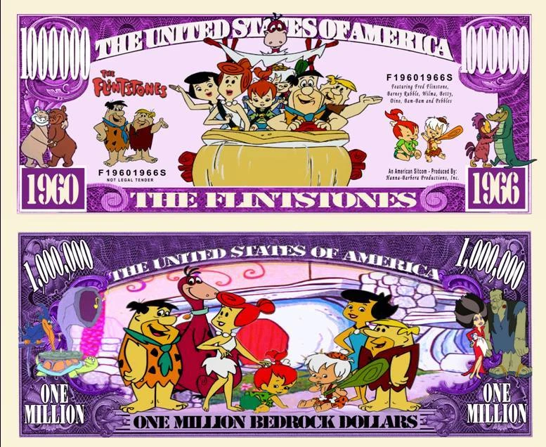 A FLINTSTONES DOLLAR BILL (25 ea)