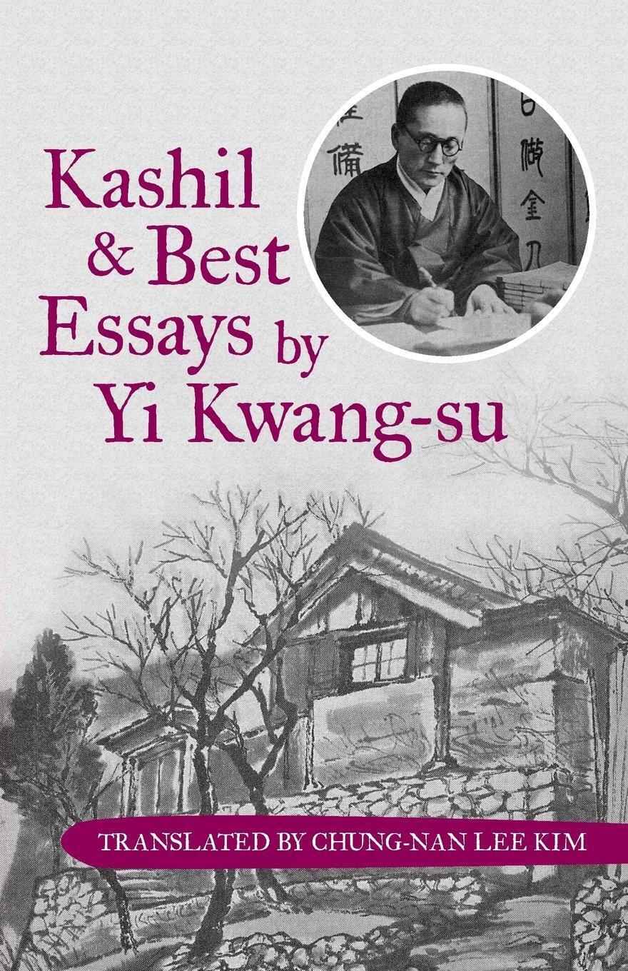 Thumbnail - Kashil And Best Essays By Yi Kwang-su Translated By Chung-nan Lee Kim
