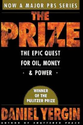 The Prize: The Epic Quest for Oil, Money, & Power - Paperback - VERY GOOD