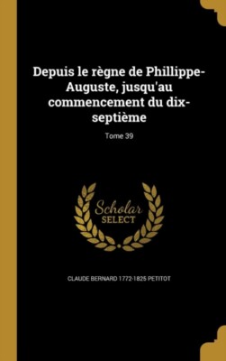 Petitot - Von der Herrschaft Philipps-Augustus bis zum Anfang - J555z