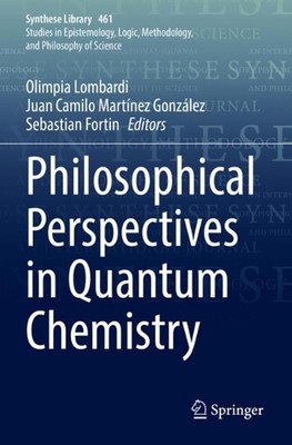 Philosophical Perspectives in Quantum Chemistry by Olimpia Lombardi Paperback Bo