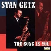 Stan Getz - The Song Is You - Music CD