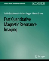 Fast Quantitative Magnetic Resonance Imaging Guido Buonincontri (U. A.) Buch Xv