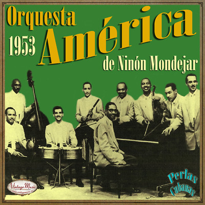 ORQUESTA AMERICA Perlas Cubanas CD #103/120 - Ninón Mondejar CUBAN Dance Salsa