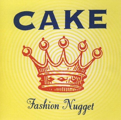 Cake - Fashion Nugget, (CD)