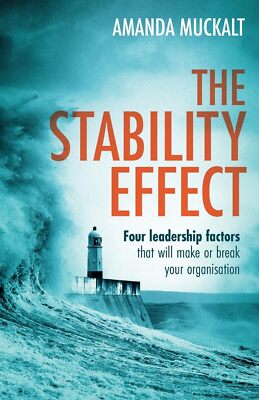 Stability Effect : Four leadership factors that will make or break organisation