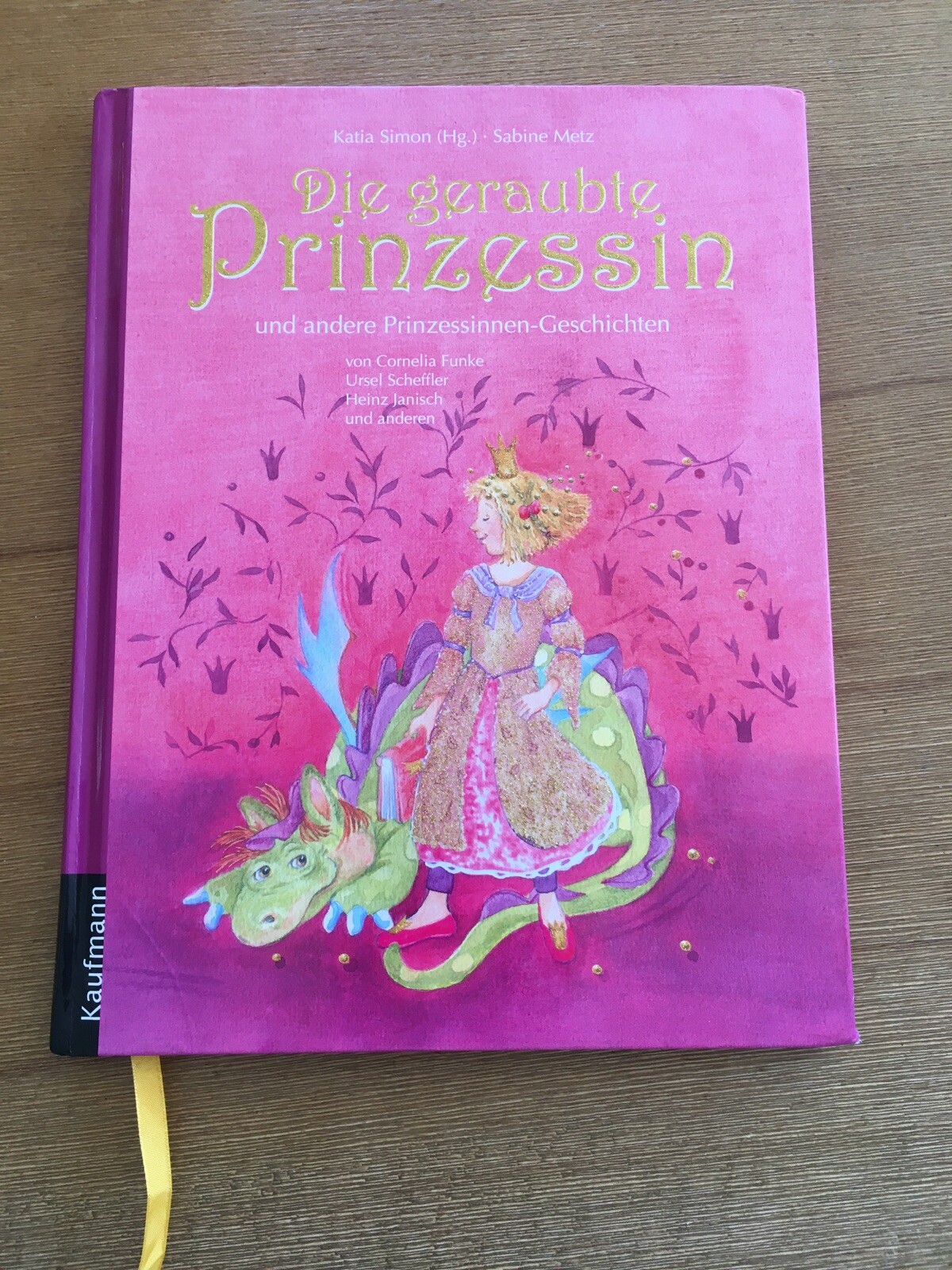 Die geraubte Prinzessin (2011, Gebundene Ausgabe) Buch Mädchen Märchen - Unbekannt