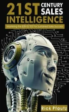 21st Century Sales Intelligence : Mastering the B2b Sales IQ Test, Paperback ...