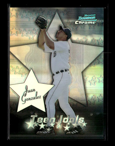 Juan Gonzalez #TI3 2000 Bowman Chrome Teen Idols card