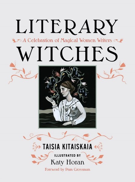 Literary Witches | Taisia Kitaiskaia | Buch | Gebunden | Englisch | 2017-image