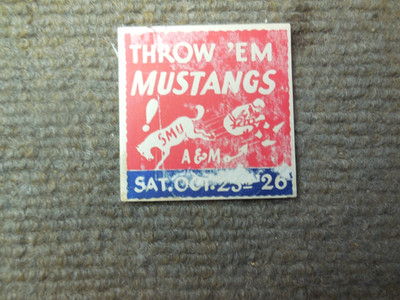 Vintage 1926 SMU VS Texas A&M Throw 'Em Mustangs Sticker AS IS