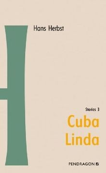 Cuba Linda. Stories 3 von Hans Herbst | Buch | Zustand sehr gut