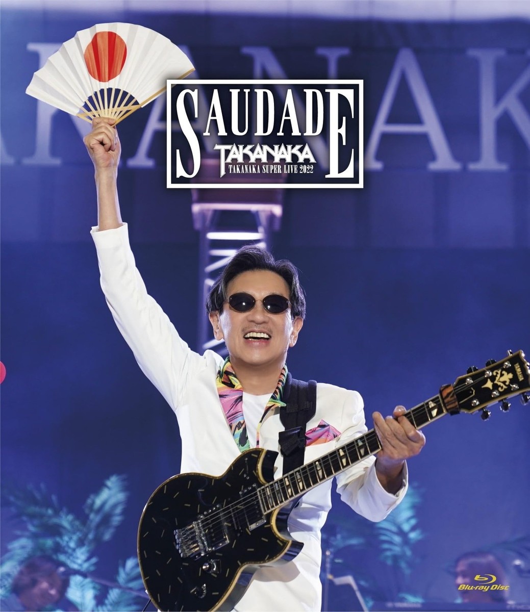 Takanaka Masayoshi TAKANAKA SUPER LIVE 2022 SAUDADE Blu-ray
